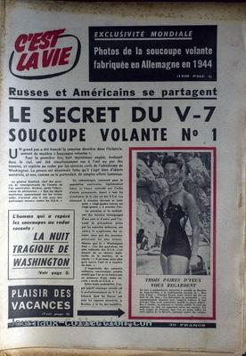 C'est la vie du 7 août, titrant sur Le secret du V-7, soucoupe volante n° 1, photos à l'appui